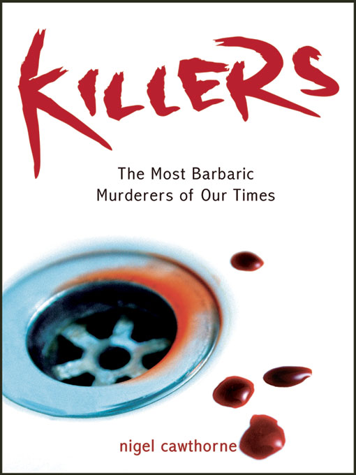 Title details for Killers by Nigel Cawthorne - Available